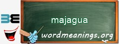 WordMeaning blackboard for majagua